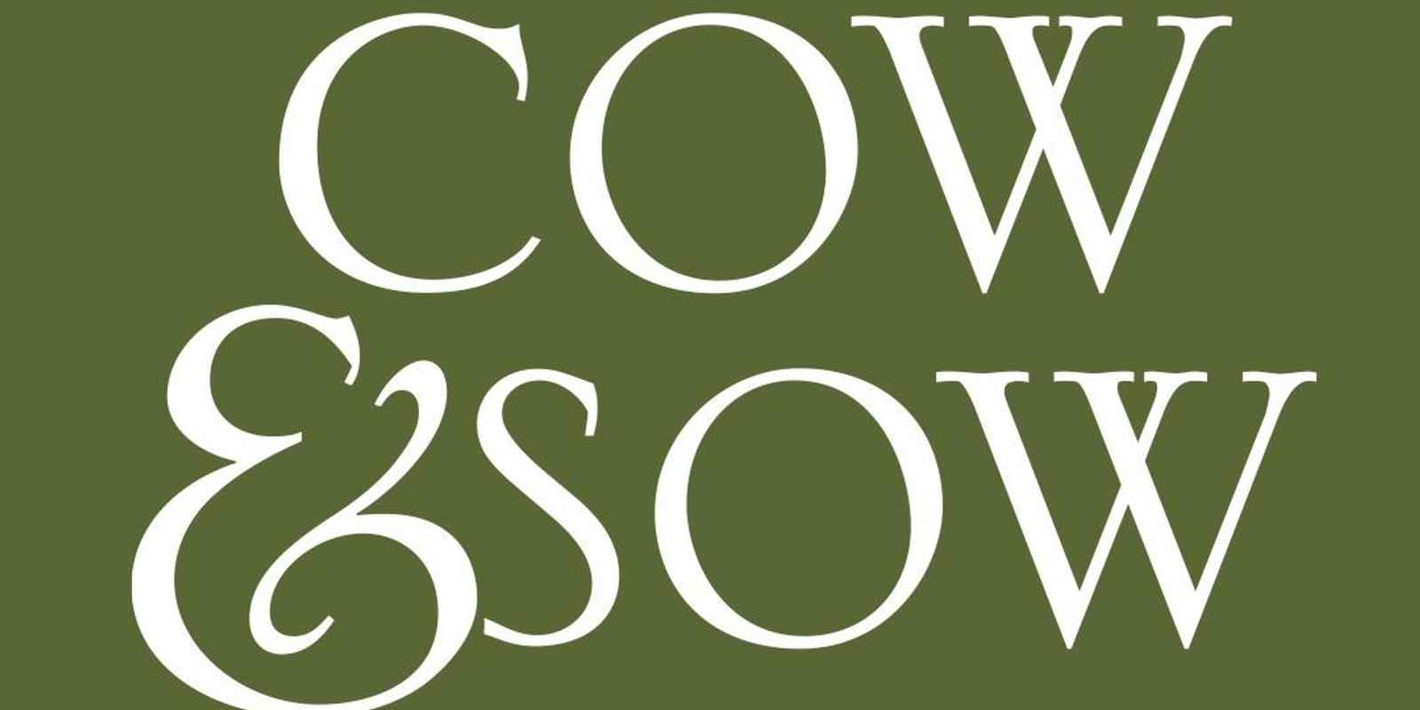 Cow & Sow